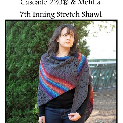 7th Inning Stretch Shawl in Cascade Yarns Cascade 220® & Melilla - W730 - Downloadable PDF