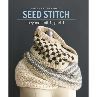 Sixth And Spring Seed Stitch: Beyond Knit 1, Purl 1