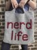 Nerd Life Tote Bag