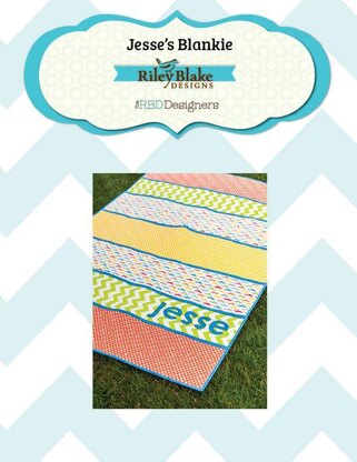 Riley Blake Jesse’s Blankie - Downloadable PDF