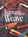  Learning to Weave