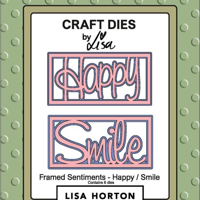 Lisa Horton Framed Sentiment Happy/Smile Die Set