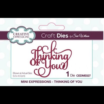 Creative Expressions Sue Wilson Mini Expressions Thinking of You Craft Die
