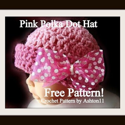 Pink Polka Dot Hat - FREE newborn size pattern | Crochet Pattern by Ashton11