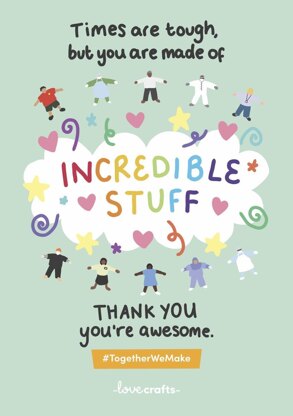 You are made of incredible stuff - FREE eCard