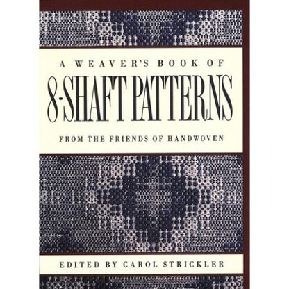 Interweave A Weavers Book of 8-Shaft Patterns