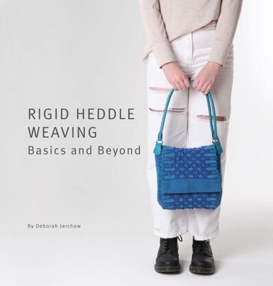 Ashford Handicrafts Ltd Rigid Heddle Weaving Basics and Beyond