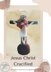 Jesus Christ Crucified