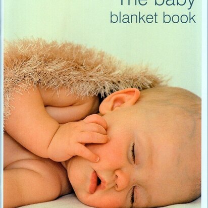Sirdar 320 The Baby Blanket Book