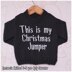 Intarsia - This is my Christmas Jumper - Chart Only