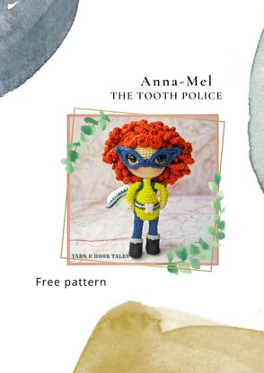Anna-Mel the Tooth Police