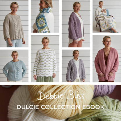 Debbie Bliss Dulcie Collection Ebook - Knitting & Crochet patterns for Women in Debbie Bliss Dulcie