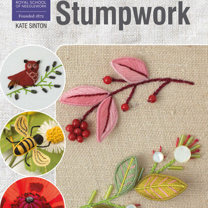 RSN Essential Stitch Guides: Stumpwork by Kate Sinton