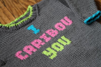 I Caribou You Baby Pullover