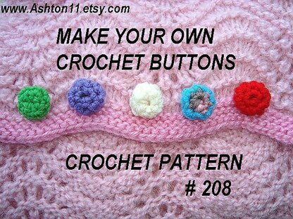 Make your own Buttons | Crochet Pattern 208