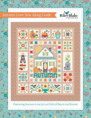 Riley Blake Autumn Love Sew Along Guide - Downloadable PDF