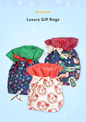 LoveCrafts Luxury Gift Bags Pattern -  Downloadable PDF