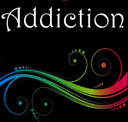 Addiction