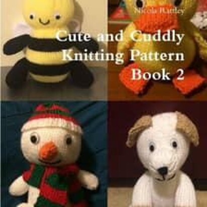 Cute and Cuddly Knitting Pattern Book 2