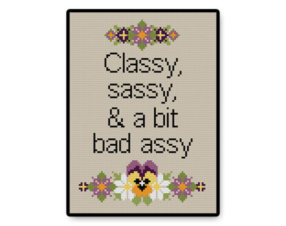 Classy, Sassy, Bad Assy - PDF Cross Stitch Pattern