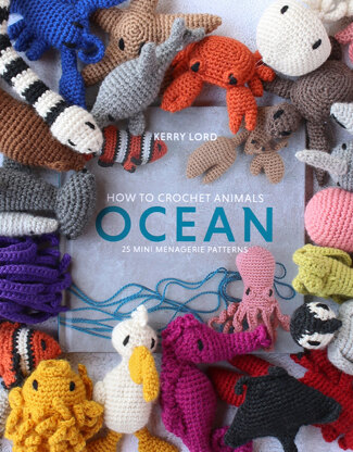 How to Crochet Animals Ocean by Kerry Lord