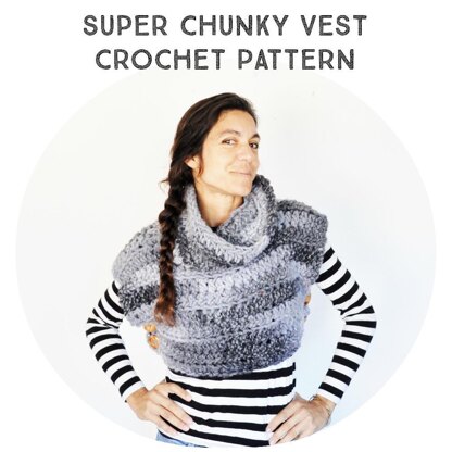 The Super Chunky Vest Crochet Pattern