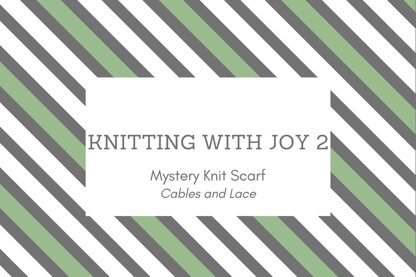 Joy Mystery Knit Scarf 2