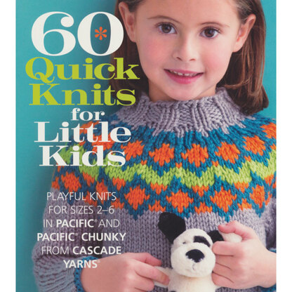 Sixth And Spring 60 Quick Knits For Little Kids
