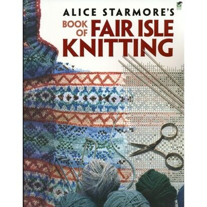 Taunton Press Alice Starmore's Book of Fair Isle Knitting