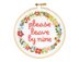 The Stranded Stitch Please Leave By Nine Cross Stitch Kit - 5 inches