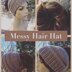 Messy Hair, I Don’t Care Bun Hat
