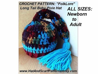 647 LONG TAIL PIXIE HAT, baby to adult sizes