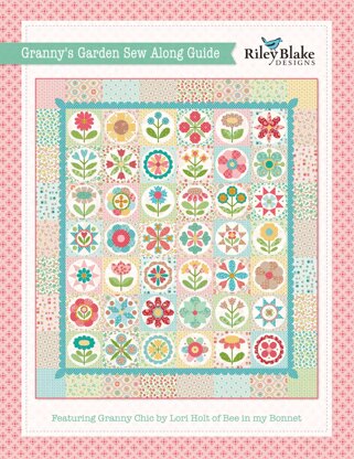 Riley Blake Granny's Garden Sew Along - Downloadable PDF