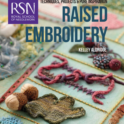 RSN: Raised Embroidery by Kelley Aldridge