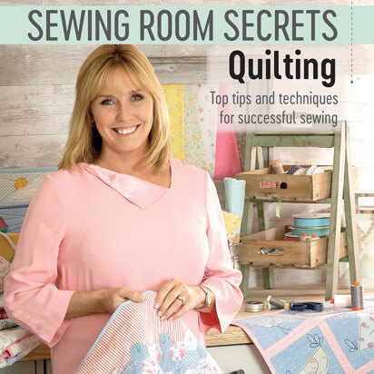 Debbie Shore's Sewing Room Secrets: Quilting by Debbie Shore