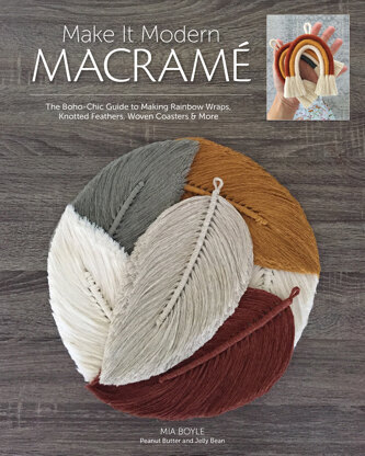 Make it Modern Macramé by Mia Boyle