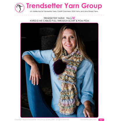 Trendsetter Yarns 5902D Me Cabled Pull Through Scarf & Pom Pom PDF