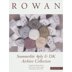 Rowan Archive Summerlites by Martin Storey