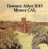 Downton Abbey 2013 Mystery CAL