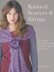 Knitted Scarves Wraps & Shawls by Sarah Hatton