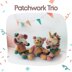 Patchwork Trio