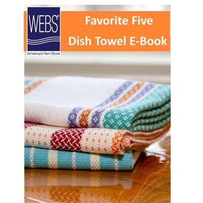 Valley Yarns Favorite Five Dish Towel eBook