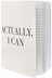 Teresa Collins Designer Notebook 6"X8" - Actually, I Can