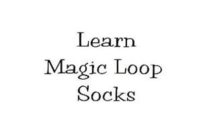 Learn to Knit Magic Loop Socks