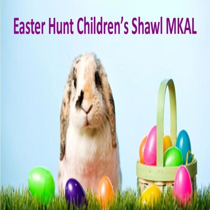 Easter Hunt Children's Shawl MKAL
