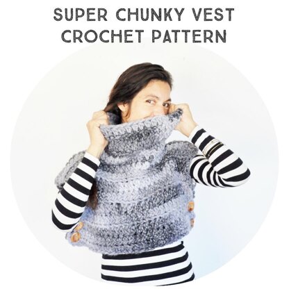 The Super Chunky Vest Crochet Pattern