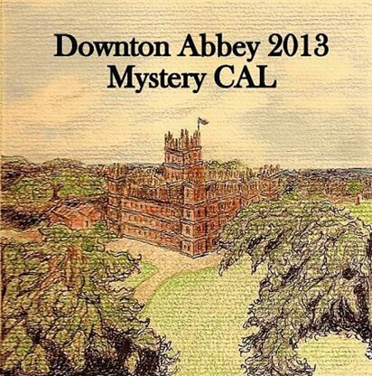 Downton Abbey 2013 Mystery CAL