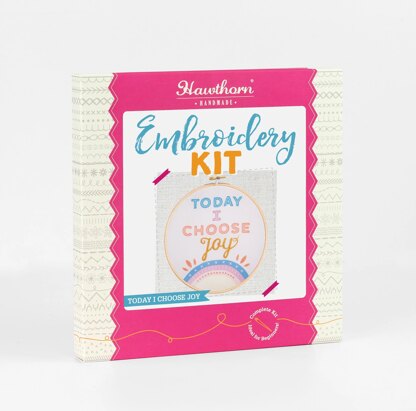 Hawthorn Handmade Today I Choose Joy Embroidery Kit