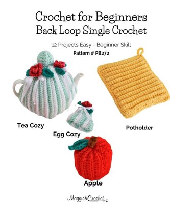 Beginner 12 Easy Single Crochet Back Loop Projects