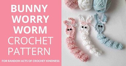 Easy Bunny Worry Worm Crochet Pattern